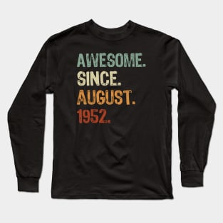 Awesome Since August 1952 Long Sleeve T-Shirt